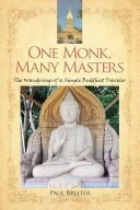 تصویر دانلود کتاب One Monk, Many Masters: The Wanderings of a Simple Buddhist Monk 2017 کتاب انگلیسی یک راهب، استادان بسیاری: سرگردانی یک راهب ساده بودایی 2017