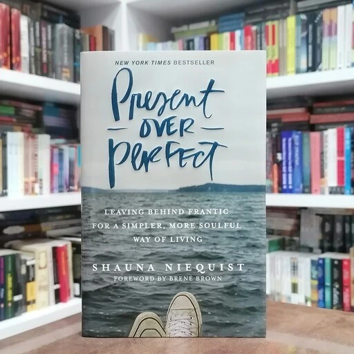 خرید و قیمت کتاب Present Over Perfect اثر Shauna Niequist