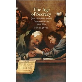 تصویر کتاب زبان اصلی The Age of Secrecy اثر Daniel Jutte and Jeremiah Riemer 