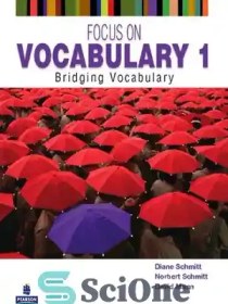 تصویر دانلود کتاب Focus on Vocabulary 1: Bridging Vocabulary - تمرکز بر واژگان 1: پل زدن واژگان 