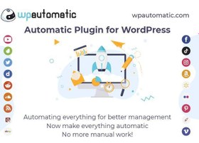 تصویر افزونه اتوماسیون وردپرس | WordPress Automatic Plugin 