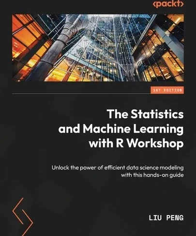 خرید و قیمت The Statistics and Machine Learning with R Workshop: Unlock ...