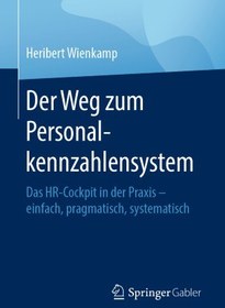 تصویر دانلود کتاب Der Weg zum Personalkennzahlensystem: Das HR-Cockpit in der Praxis – einfach, pragmatisch, systematisch [1. Aufl.] کتاب آلمانی راه رسیدن به سیستم نشانگر پرسنل: کابین HR در عمل - ساده، عملی، سیستماتیک [1. Aufl.]