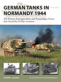 تصویر کتاب German Tanks in Normandy 1944: The Panzer, Sturmgeschutz and Panzerjager Forces That Faced the D-Day Invasion (Osprey New Vanguard #298) 