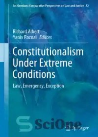 تصویر دانلود کتاب Constitutionalism Under Extreme Conditions: Law, Emergency, Exception - مشروطیت تحت شرایط شدید: قانون، اضطرار، استثنا 