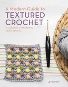 100 Quick & Easy Crochet Stitches: Easy Stitch Patterns, Including  Openweave, Textured, Ripple and More