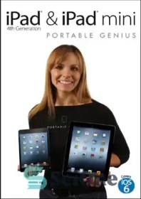 تصویر دانلود کتاب iPad 4th Generation and iPad mini Portable Genius – نسل چهارم آیپد و نابغه قابل حمل آیپد مینی 