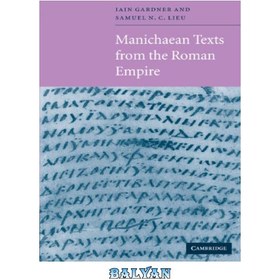 تصویر دانلود کتاب Manichaean Texts from the Roman Empire متون مانوی از امپراتوری روم