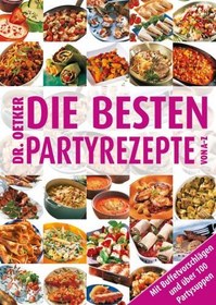 تصویر دانلود کتاب Die besten Partyrezepte von A-Z: Mit Buffetvorschlägen und über 100 Partysuppen 2012 کتاب آلمانی بهترین دستور العمل های مهمانی از A-Z: با پیشنهادات بوفه و بیش از 100 سوپ مهمانی 2012