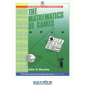 تصویر دانلود کتاب The Mathematics of Games (Recreations in Mathematics) ریاضیات بازی ها (تفریحات در ریاضیات)