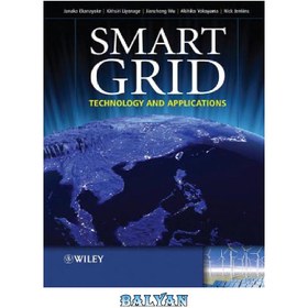 تصویر دانلود کتاب Smart Grid: Technology and Applications شبکه هوشمند: فناوری و کاربردها