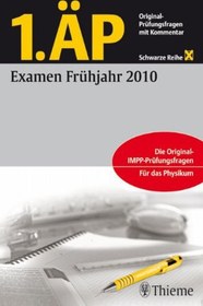 تصویر دانلود کتاب 1. ÄP - Examen Frühjahr 2010: Original-IMPP-Prüfungsfragen. Für das Physikum 2010 کتاب آلمانی اولین AP - امتحانات بهار 2010: سؤالات اصلی آزمون IMPP. برای Physikum 2010