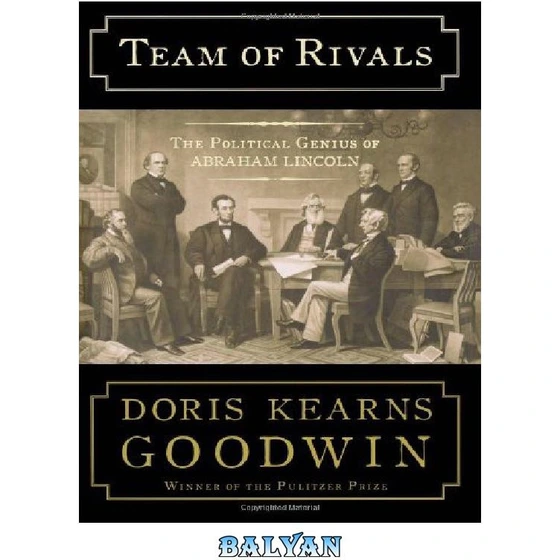 خرید و قیمت دانلود کتاب Team of Rivals: The Political Genius of Abraham ...