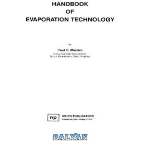 تصویر دانلود کتاب Handbook of Evaporation Technology کتابچه راهنمای فناوری تبخیر