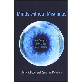 تصویر کتاب زبان اصلی Minds without Meanings اثر Jerry A Fodor and Zenon W Pylyshyn 