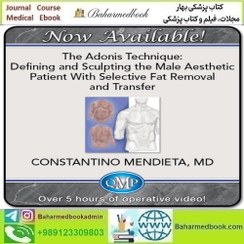 تصویر QMP The Adonis Technique Defining and Sculpting the Male Aesthetic Patient With Selective Fat Removal and Transfer 2025 Videos Course price 20€ دانلود مجموعه ویدئویی 