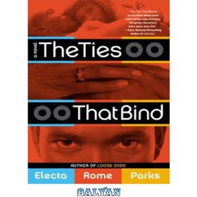 تصویر دانلود کتاب The Ties That Bind پیوندهایی که می بندند