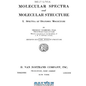 تصویر دانلود کتاب Molecular Spectra and Molecular Structure I: Spectra of Diatomic Molecules طیف مولکولی و ساختار مولکولی I: طیف مولکول های دو اتمی