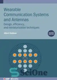 تصویر دانلود کتاب Wearable Communication Systems and Antennas: Design, efficiency, and miniaturization techniques – سیستم‌های ارتباطی پوشیدنی و آنتن‌ها: طراحی، کارایی و تکنیک‌های کوچک‌سازی 