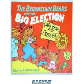 تصویر دانلود کتاب The Berenstain Bears and The Big Election خرس‌های برنستین و انتخابات بزرگ