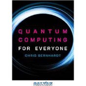 تصویر دانلود کتاب Quantum computing for everyone محاسبات کوانتومی برای همه