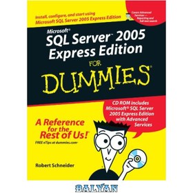 تصویر دانلود کتاب Microsoft SQL Server 2005 Express Edition for Dummies Microsoft SQL Server 2005 Express Edition for Dummies