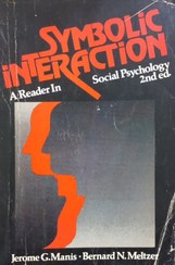 تصویر Symbolic interaction: A reader in social psychology | Jerome G. Manis 