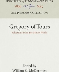 خرید و قیمت دانلود کتاب Gregory of Tours: Selections from the Minor ...