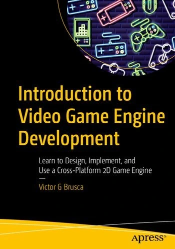 خرید و قیمت دانلود کتاب Introduction to Video Game Engine Development ...