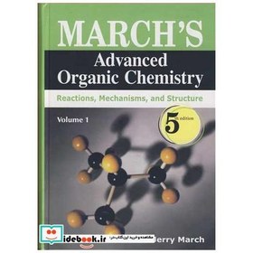 تصویر کتاب MARCH S ADVANCED ORGANIC CHEMISTRY VOLUME 1&2 اثر MICHAEL B.SMITH-JERRY MARCH 