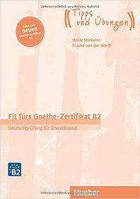 تصویر کتاب آمادگی آزمون زبان آلمانی Fit fürs Goethe-Zertifikat B2 + Audio 