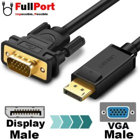 تصویر کابل Display به VGA یوگرین V1.2-4K مدل DP105-10247 طول 1.5 متر ا UGREEN DP105-10247 Display to VGA 4K V1.2 Cable 1.5M UGREEN DP105-10247 Display to VGA 4K V1.2 Cable 1.5M