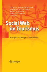 تصویر دانلود کتاب Social Web im Tourismus: Strategien - Konzepte - Einsatzfelder ویرایش 1 کتاب آلمانی وب اجتماعی در گردشگری: استراتژی ها - مفاهیم - زمینه های کاربردی ویرایش 1