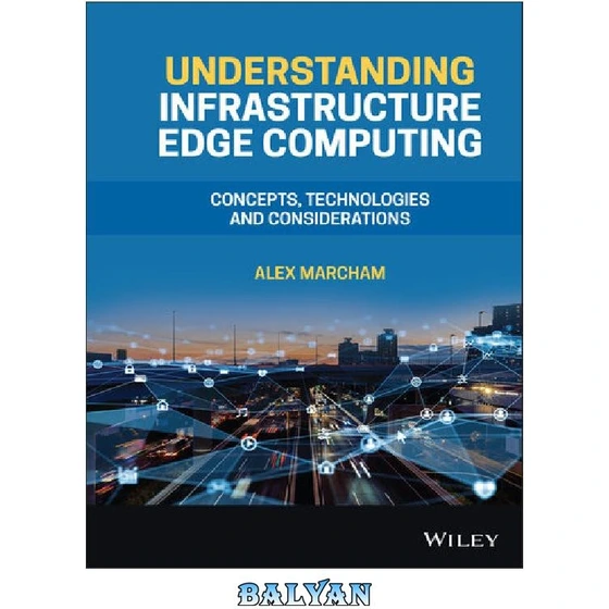 خرید و قیمت دانلود کتاب Understanding Infrastructure Edge Computing ...