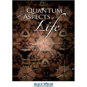 تصویر دانلود کتاب Quantum Aspects Of Life ا جنبه های کوانتومی زندگی جنبه های کوانتومی زندگی