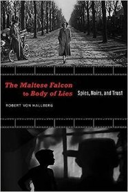 تصویر کتاب The Maltese Falcon to Body of Lies: Spies, Noirs, and Trust نسخه کامل 
