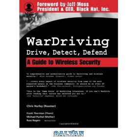 تصویر دانلود کتاب WarDriving: Drive, Detect, Defend: A Guide to Wireless Security WarDriving: Drive, Detect, Defend: راهنمای امنیت بی سیم