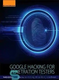 تصویر دانلود کتاب Google Hacking for Penetration Testers - هک گوگل برای تست کننده های نفوذ 