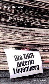 تصویر دانلود کتاب Die DDR unterm Lügenberg ویرایش 1 کتاب آلمانی جمهوری آلمان در زیر کوه دروغ ویرایش 1