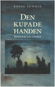 تصویر دانلود کتاب Den kupade handen : historien om människan och tekniken ویرایش 2 کتاب ویرایش 2