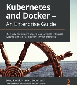 تصویر کتاب Kubernetes and Docker – An Enterprise Guide 