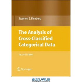 تصویر دانلود کتاب Analysis of Cross-Classified Categorical Data تجزیه و تحلیل داده های طبقه بندی شده متقابل