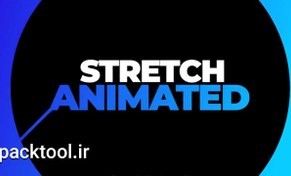 تصویر پریست افکت کششی در افتر افکت Stretch Animation Presets 