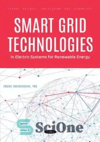 تصویر دانلود کتاب Smart Grid Technologies in Electric Systems for Renewable Energy - فناوری‌های شبکه هوشمند در سیستم‌های الکتریکی برای انرژی‌های تجدیدپذیر 