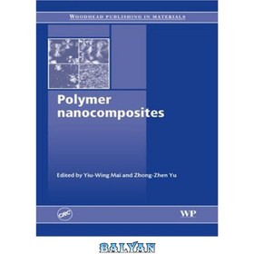 تصویر دانلود کتاب Polymer Nanocomposites-Yiu-Wing Mai and Zhong-Zhen Yu نانو کامپوزیت پلیمری is-Y IU-wing Mai و z Hong-Z very Y U است