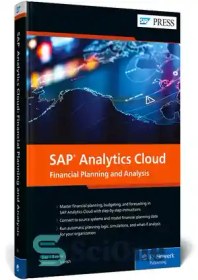 تصویر دانلود کتاب SAP Analytics Cloud: Financial Planning and Analysis (SAP PRESS) - SAP Analytics Cloud: برنامه ریزی و تحلیل مالی (SAP PRESS) 