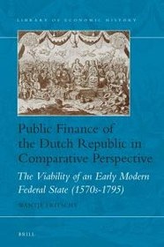 تصویر دانلود کتاب Public Finance of the Dutch Republic in Comparative Perspective : The Viability of an Early Modern Federal State (1570s-1795) ویرایش 1 کتاب انگلیسی مالیه عمومی جمهوری هلند در دیدگاه تطبیقی: قابلیت دوام یک دولت فدرال مدرن اولیه (1570-1795) ویرایش 1