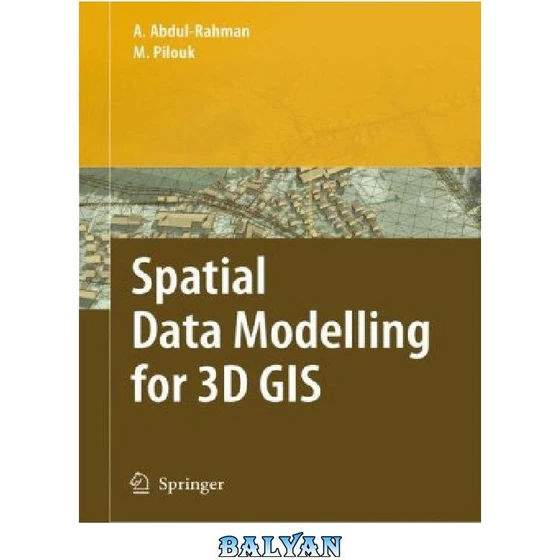 خرید و قیمت دانلود کتاب Spatial data modeling for 3D GIS | ترب