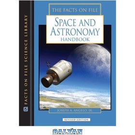 تصویر دانلود کتاب The Facts On File Space and Astronomy Handbook کتاب حقایق در مورد فضای فایل و نجوم