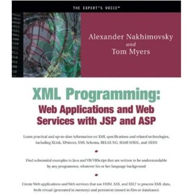 تصویر دانلود کتاب XML Programming: Web Applications and Web Services With JSP and ASP برنامه نویسی XML: برنامه های کاربردی وب و خدمات وب با JSP و ASP